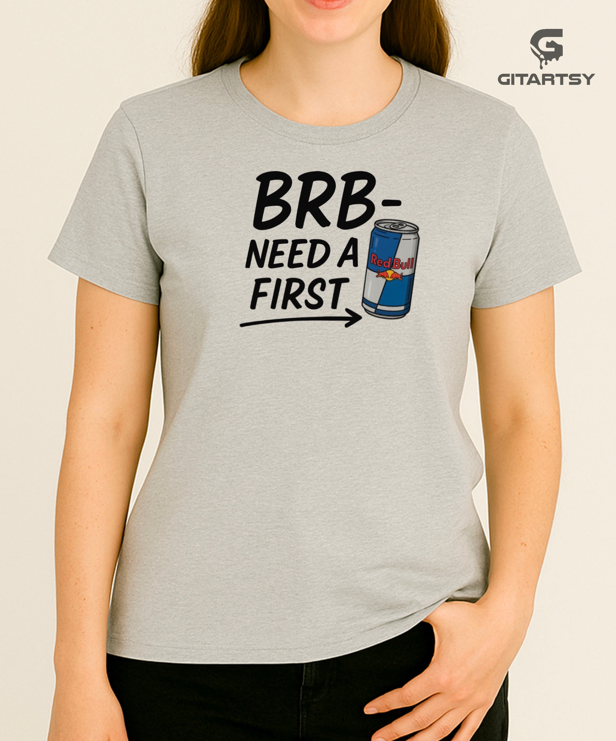 BRB Need a Red Bull First T-Shirt – Funny Gray Energy Drink Tee (Unisex Minimalist Design)