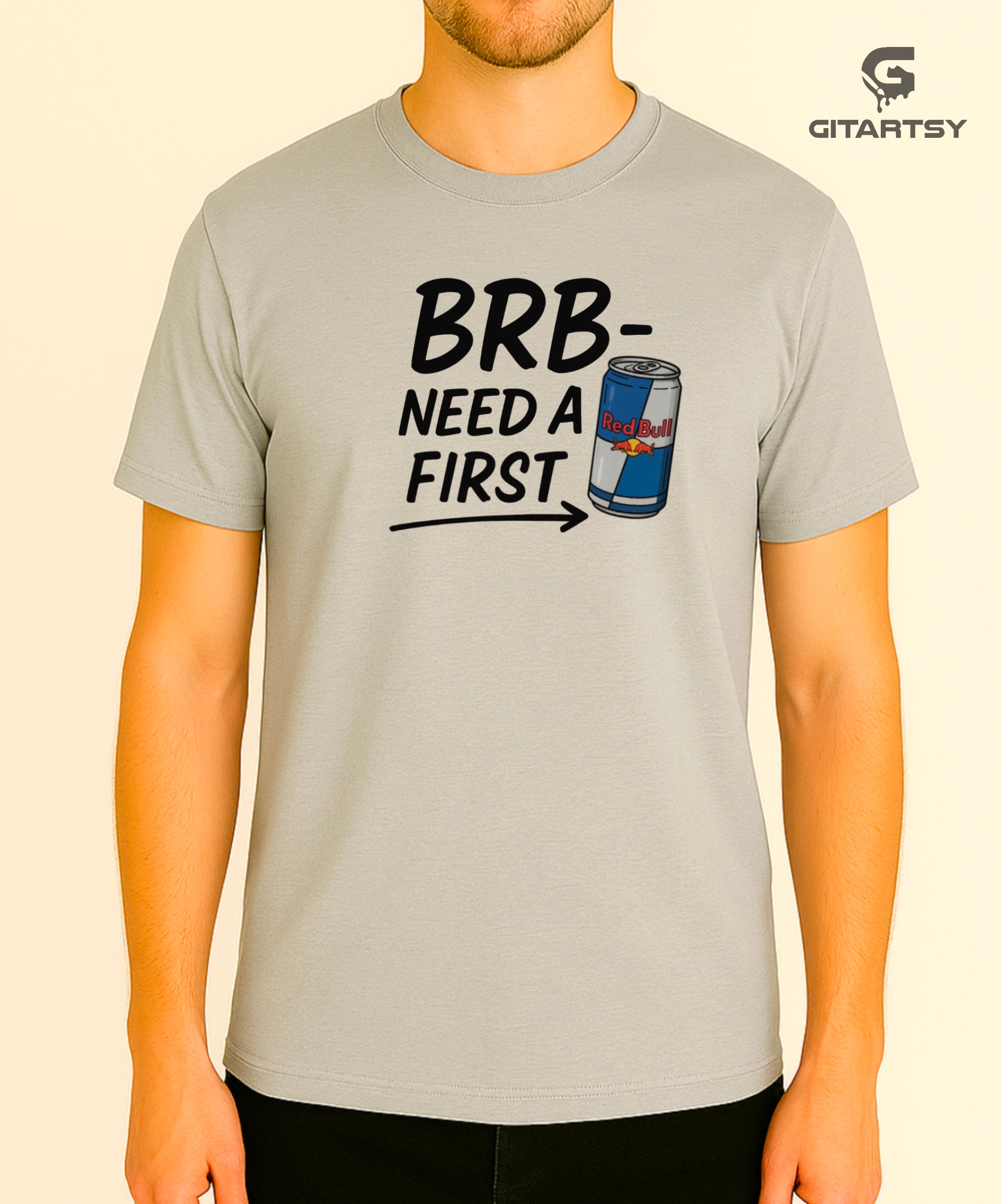 BRB Need a Red Bull First T-Shirt – Funny Gray Energy Drink Tee (Unisex Minimalist Design)