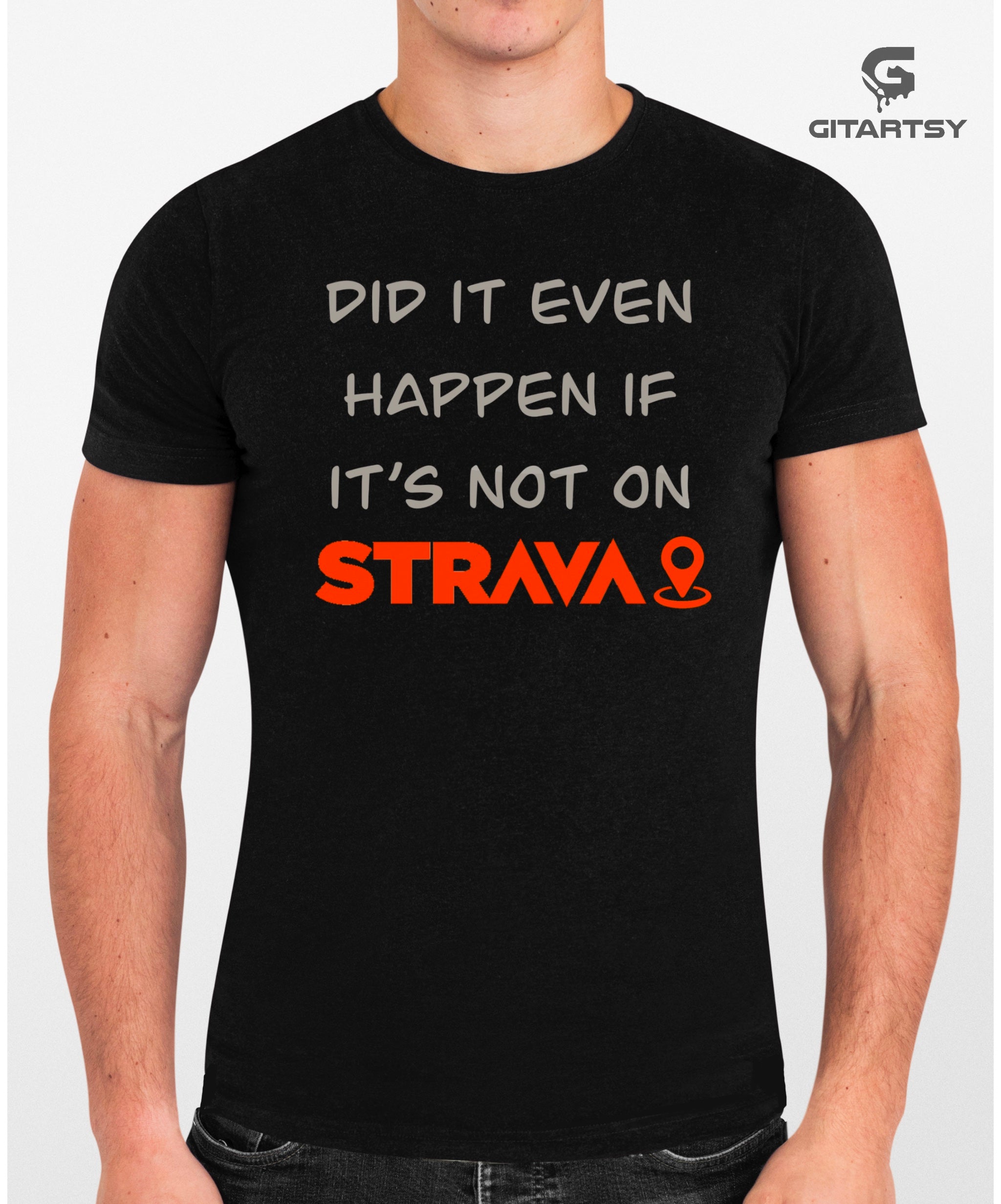 Did It Even Happen If It’s Not on Strava? | Black T-Shirt with Silver & Orange Print