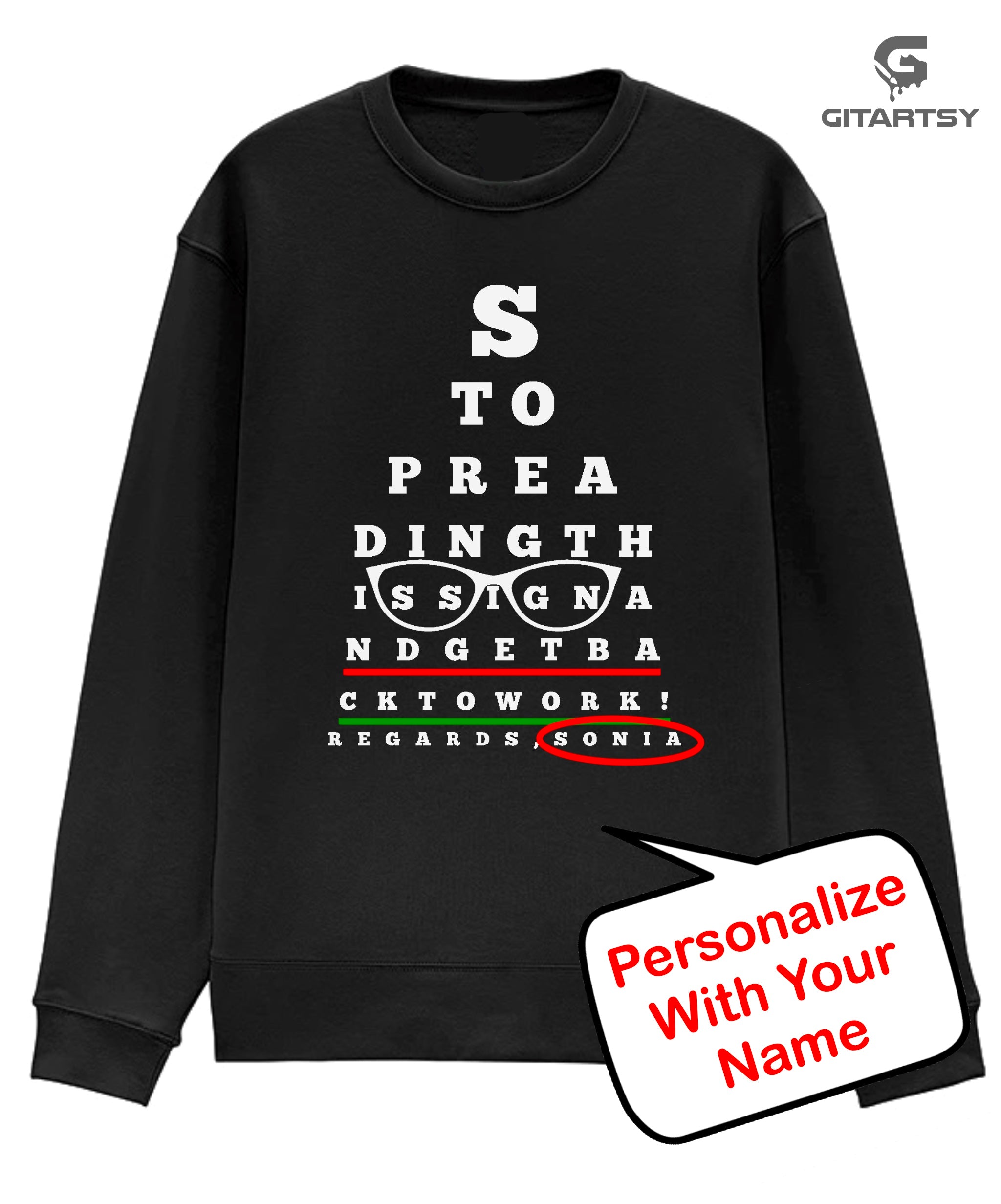Custom Optometry Hoodie, Funny Eye Test Chart Design. Personalized Gift for Optometrists, Eye Doctors, & Optical Teams. The hoodie design reads:  Stop reading this sign and get back to work!