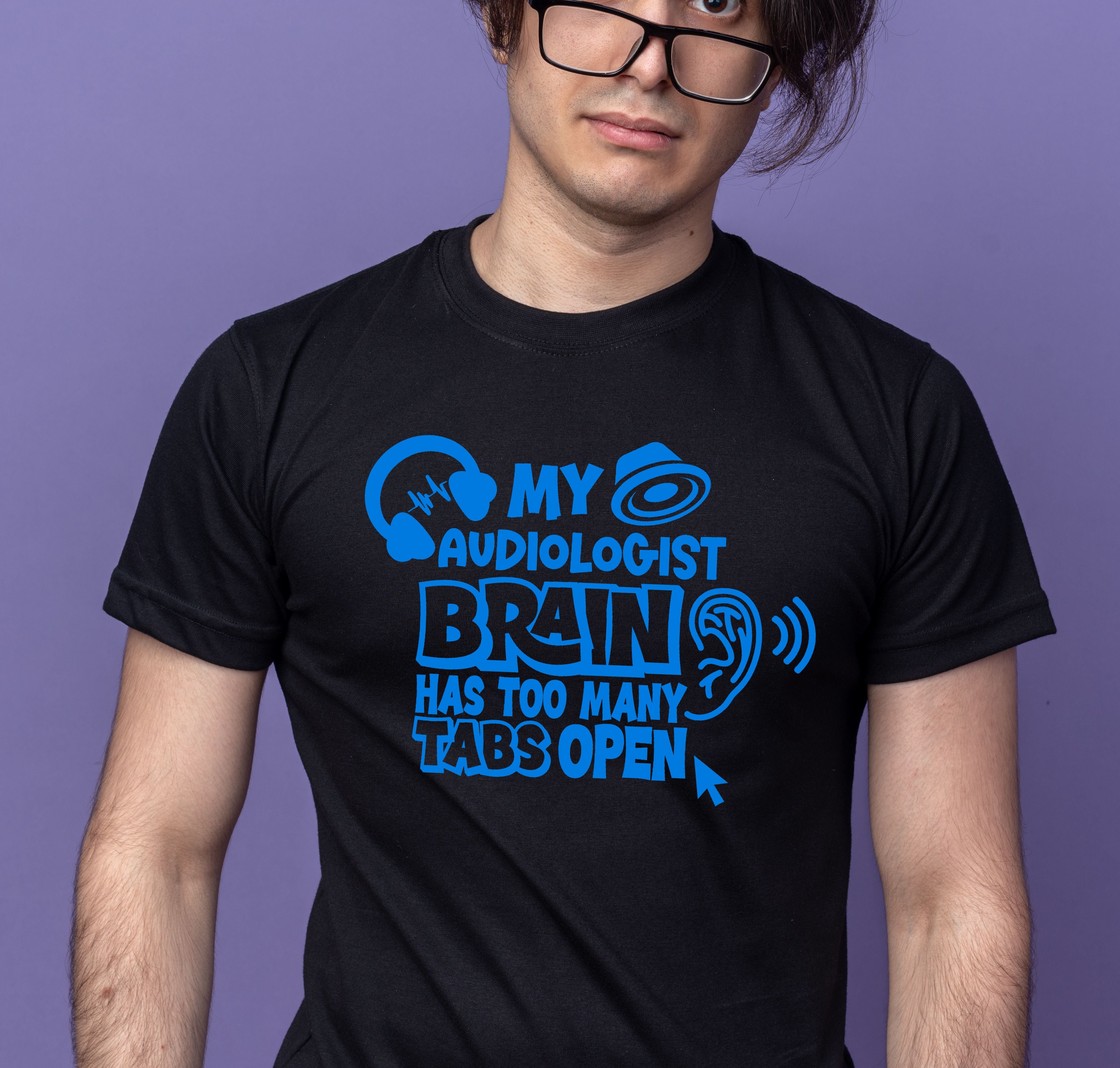 My Audiologist Brain Has Too Many Tabs Open T-Shirt – Fun Design for Audiologists- black and blue