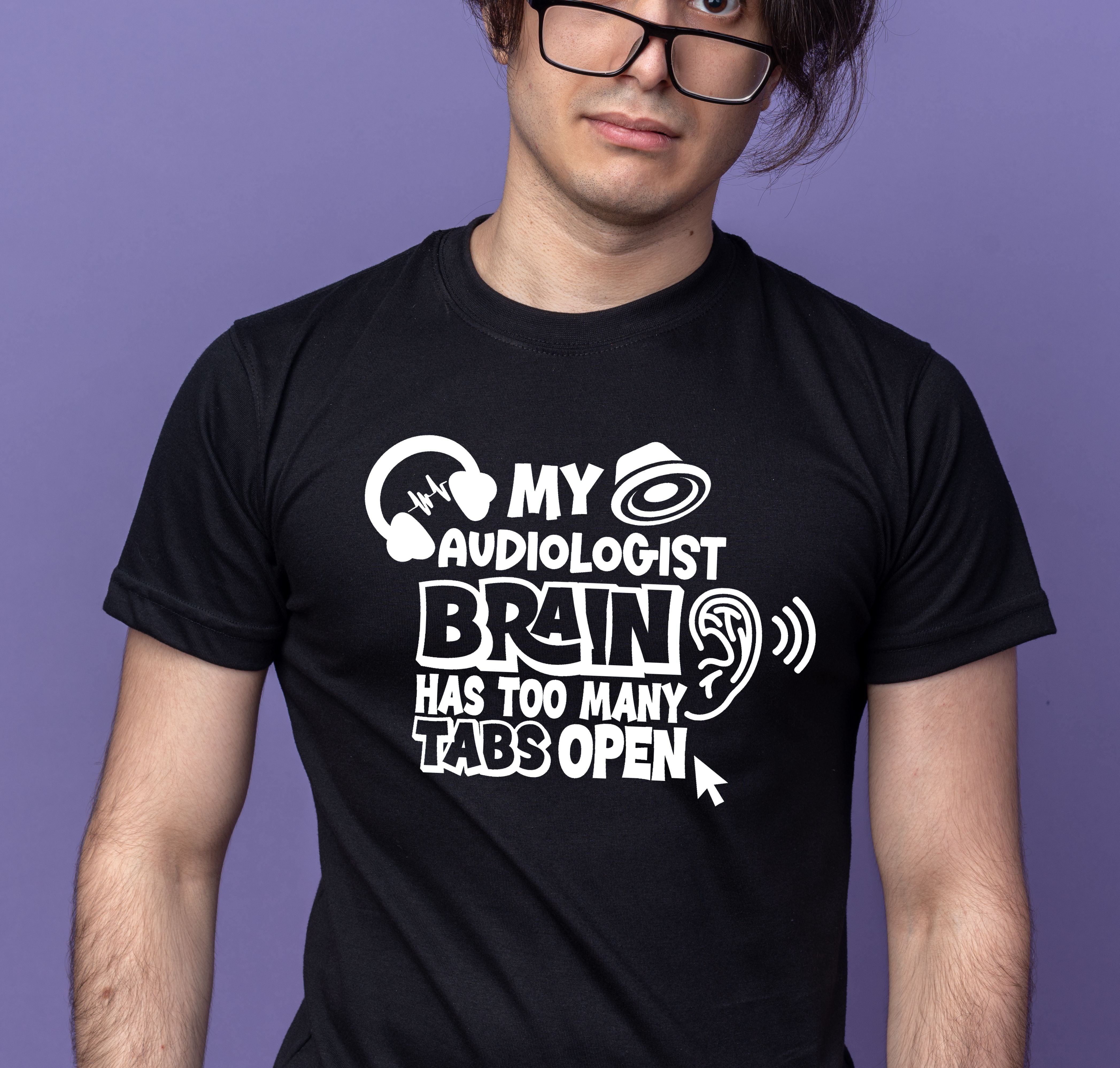 My Audiologist Brain Has Too Many Tabs Open T-Shirt – Fun Design for Audiologists - black mens