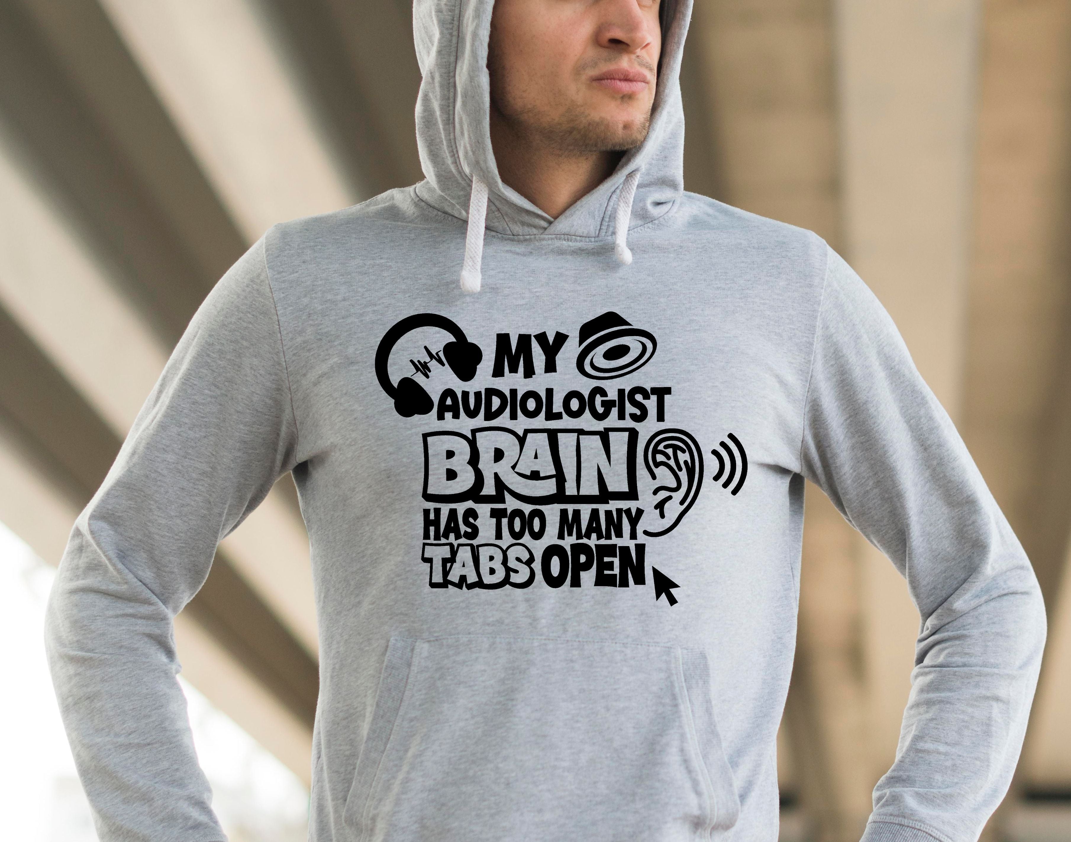 My Audiologist Brain Hoodie – Funny Audiology hoodie for Hearing Specialists - grey