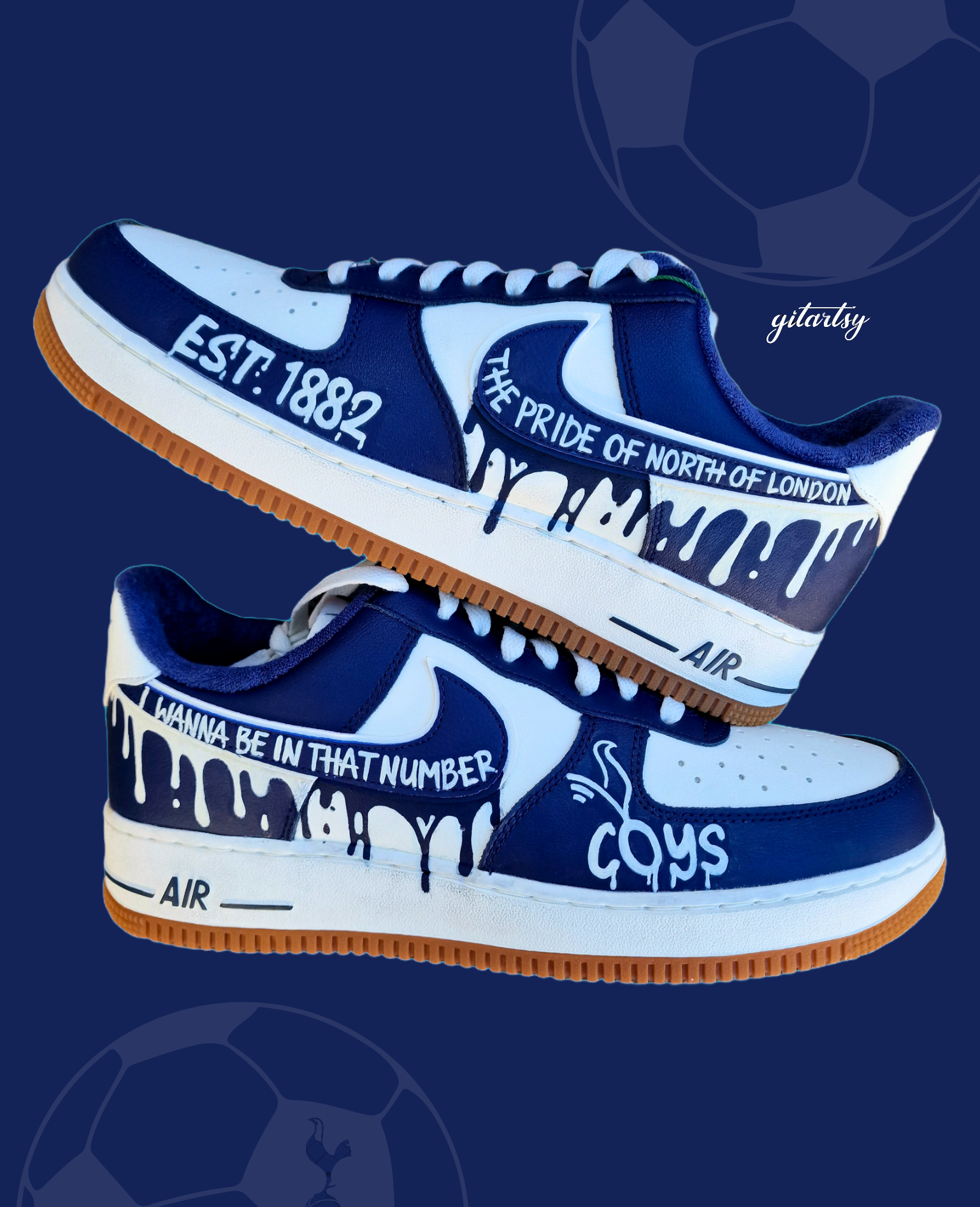 Custom hand-painted Nike Air Force 1 sneakers in navy and white featuring Tottenham Hotspur-inspired artwork, paint drip design, and fan chants including “COYS”, “The Pride of North of London”, “I Wanna Be In That Number”, and “Est. 1882”, created by Gitartsy with premium leather paint and sealing for durability and vibrancy.

