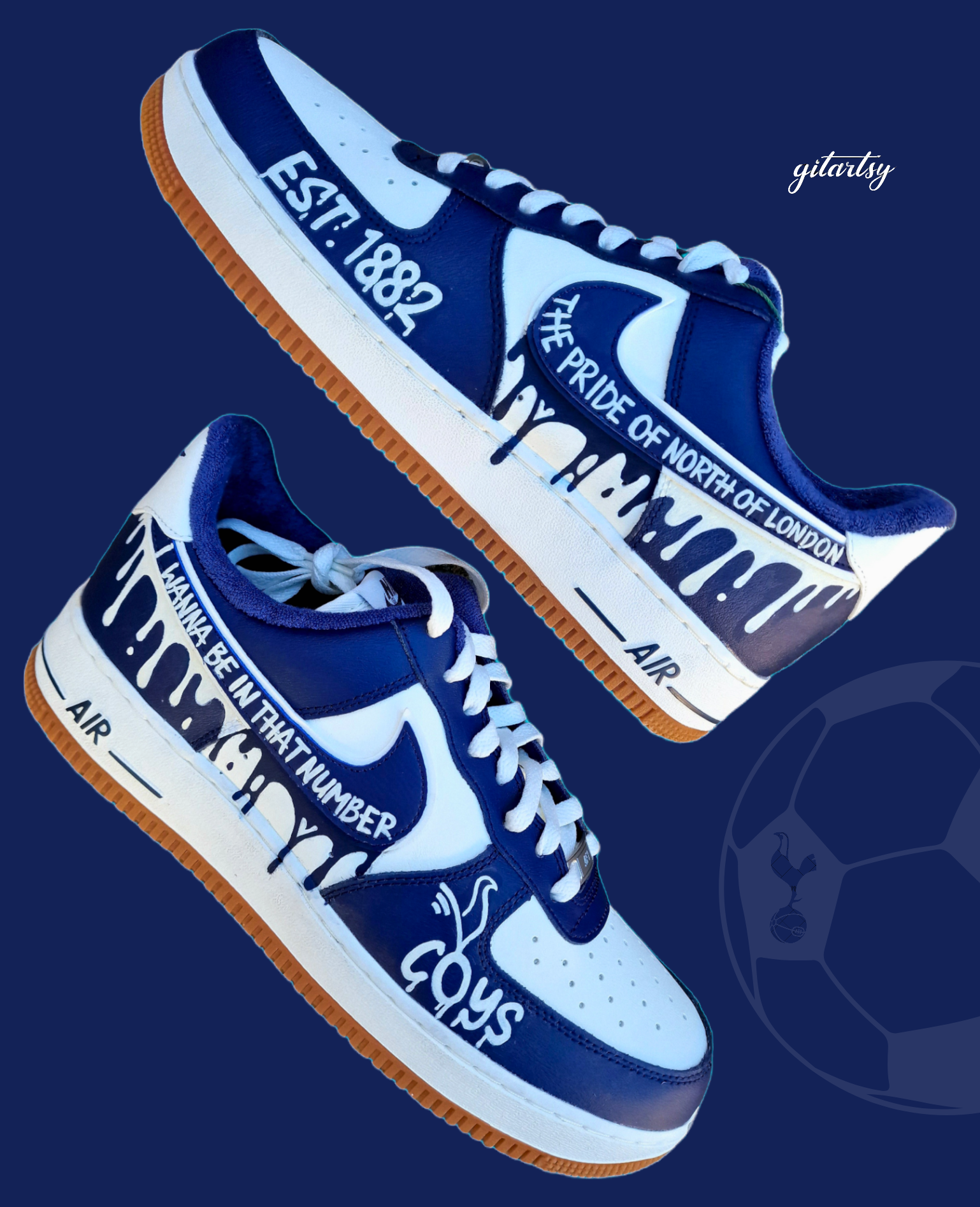Custom hand-painted Nike Air Force 1 sneakers in navy and white featuring Tottenham Hotspur-inspired artwork, paint drip design, and fan chants including “COYS”, “The Pride of North of London”, “I Wanna Be In That Number”, and “Est. 1882”, created by Gitartsy with premium leather paint and sealing for durability and vibrancy.

